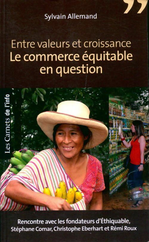 Livrenpoche : Entre valeurs et croissance. Le commerce équitable en question - Sylvain Allemand - Livre