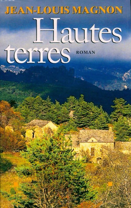 Livrenpoche : Hautes terres - Jean-Louis Magnon - Livre