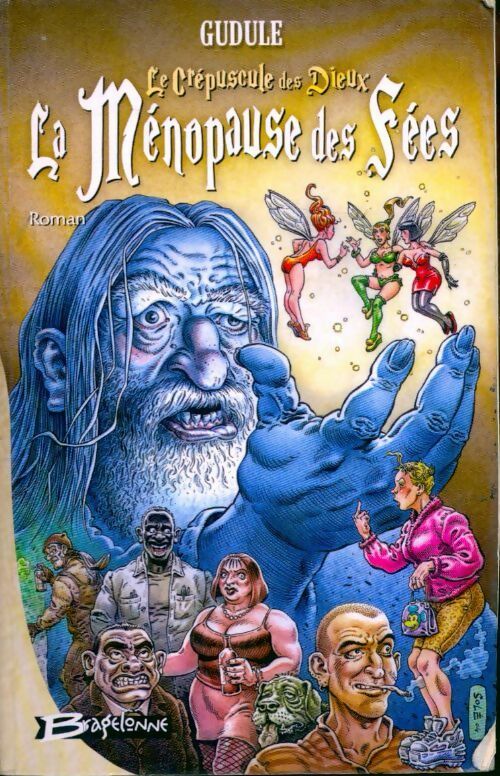 Livrenpoche : Le crépuscule des dieux Tome I : La ménopause des fées - Gudule - Livre