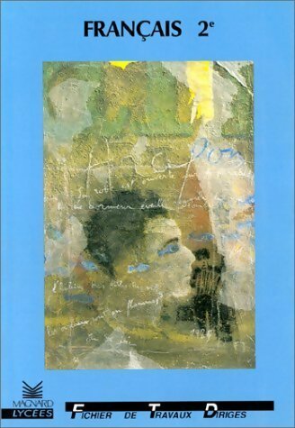 Livrenpoche : Français Seconde. Fichier de Travaux dirigés - Maurice Lèbre - Livre