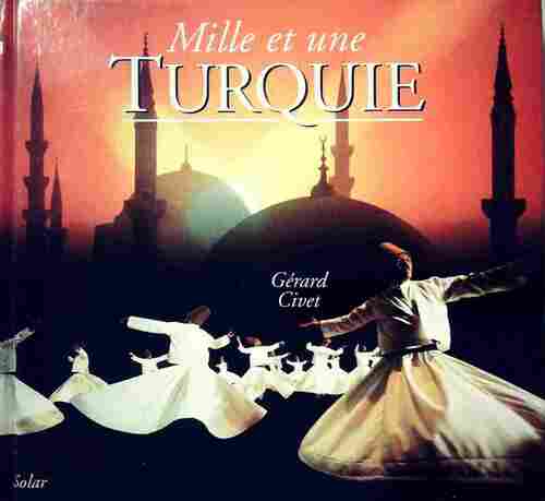 Livrenpoche : Mille et une Turquie - Gérard Civet - Livre