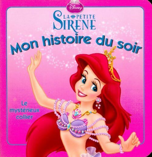 Livrenpoche : La petite sirène : Le mystérieux collier - Walt Disney - Livre