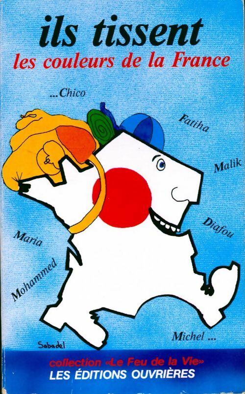 Livrenpoche : Ils tissent les couleurs de la France - Collectif - Livre