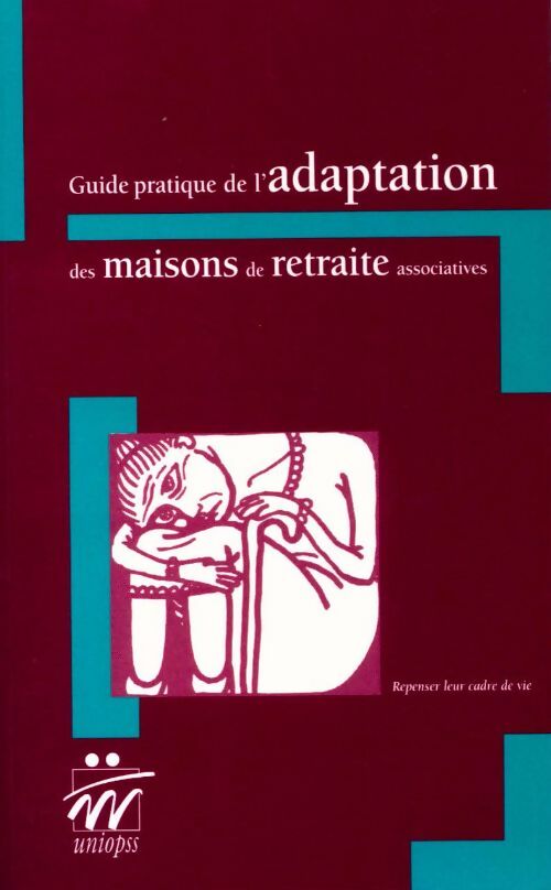 Livrenpoche : Guide pratique de l'adaptation des maisons de retraite associatives - Jean Jallaguier - Livre