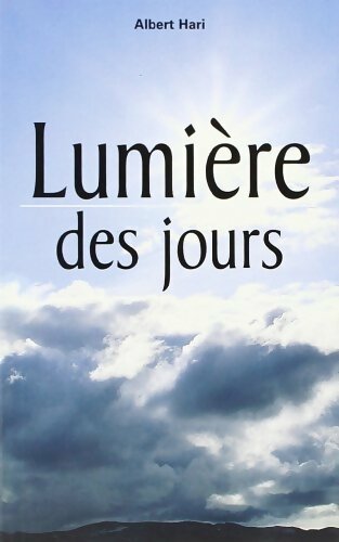 Livrenpoche : Lumière des jours - Albert Hari - Livre