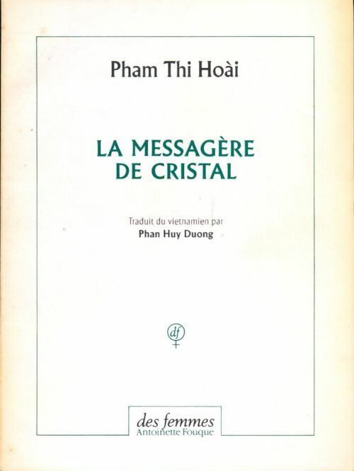 Livrenpoche : La messagère de cristal - Pham Thi Hoai - Livre