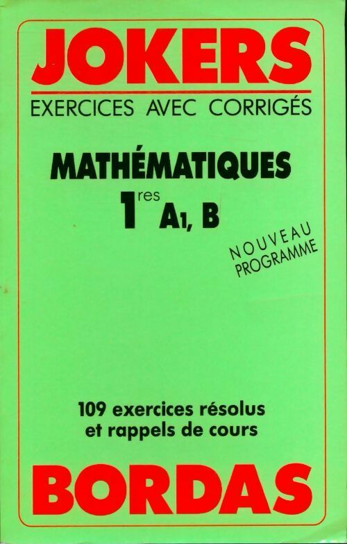 Livrenpoche : Mathématiques 1re A1, B - Collectif - Livre