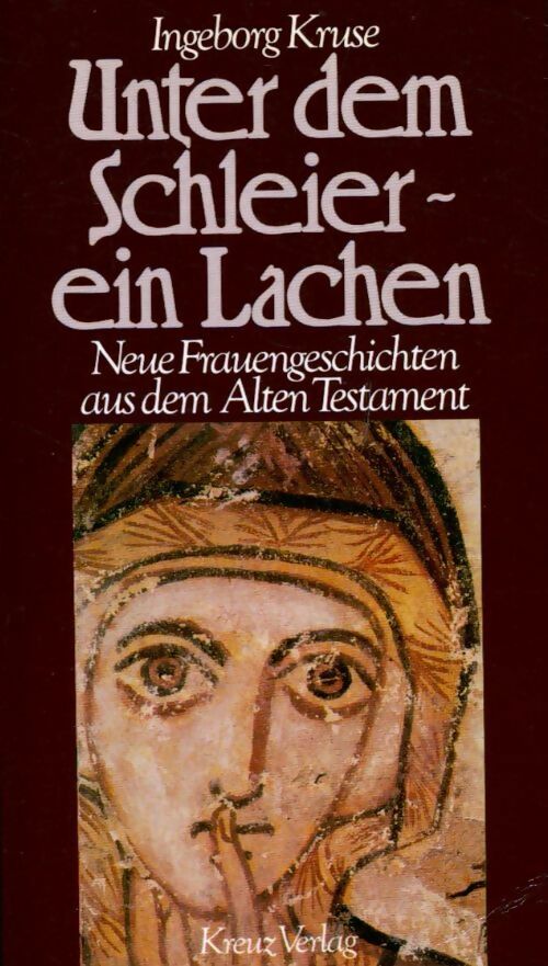 Livrenpoche : Unter dem schleier - ein lachen - Ingeborg Kruse - Livre