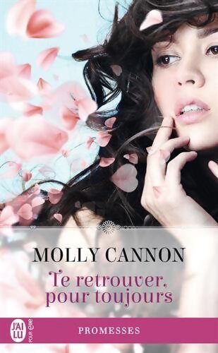 Livrenpoche : Te retrouver pour toujours - Molly Cannon - Livre