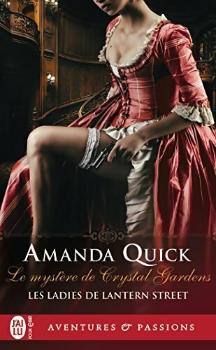 Les ladies de Lantern Street Tome I : Le mystère de Crystal Gardens - Amanda Quick - Livre