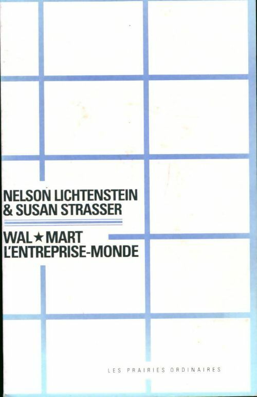 Livrenpoche : Wal-mart, l'entreprise-monde - Nelson Lichtenstein - Livre