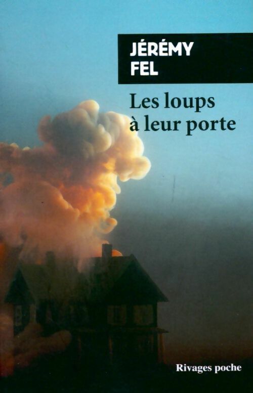 Livrenpoche : Les loups à leur porte - Jérémy Fel - Livre