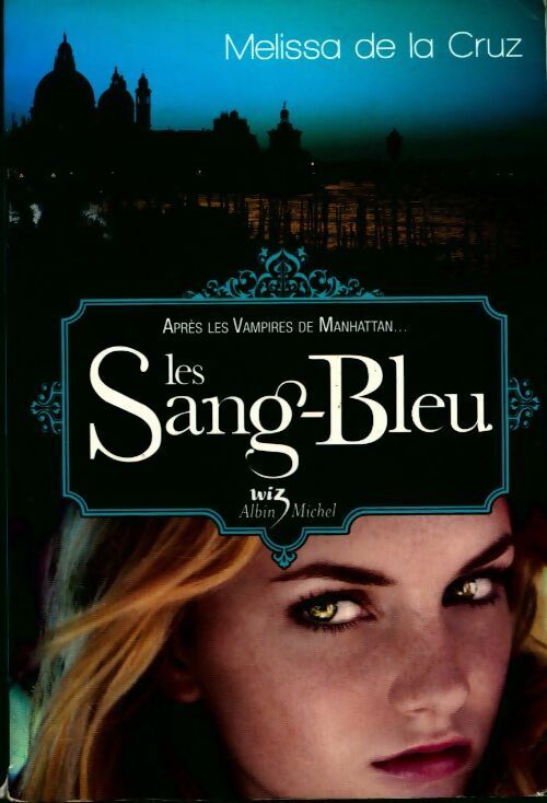 Livrenpoche : Les vampires de Manhattan Tome II : Les sang-bleu - Cruz Melissa De La - Livre