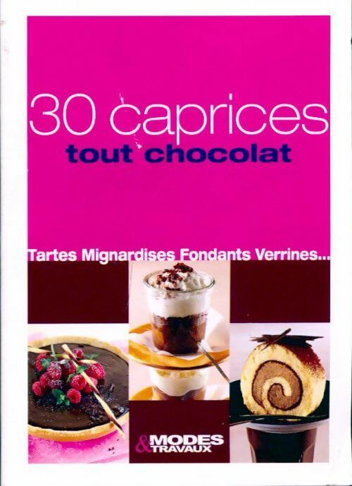 Livrenpoche : 30 caprices tout chocolat - Collectif - Livre