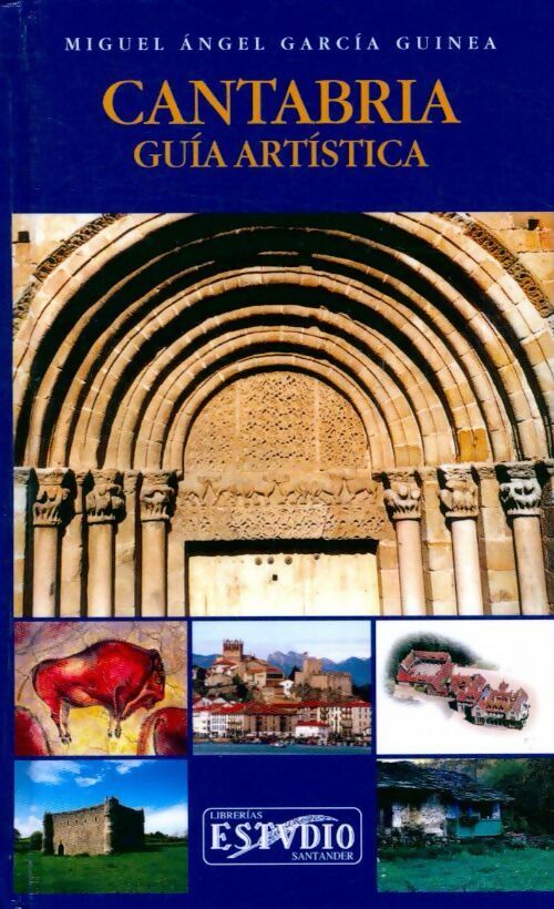 Livrenpoche : Cantabria. Guia artistica - Miguel-Angel Dr Garcia Guinea - Livre