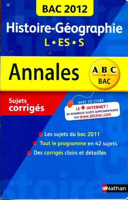 Livrenpoche : Histoire-Géographie Terminales L, ES, S sujets corrigés 2012 - Julie Noesser - Livre
