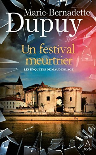 Livrenpoche : Un festival meurtrier - Marie-Bernadette Dupuy - Livre