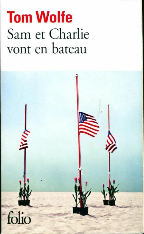 Livrenpoche : Sam et Charlie vont en bateau - Tom Wolfe - Livre