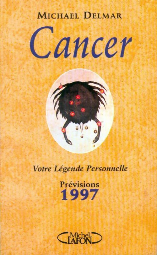 Livrenpoche : Horoscope 1997 : cancer - Michaël Delmar - Livre