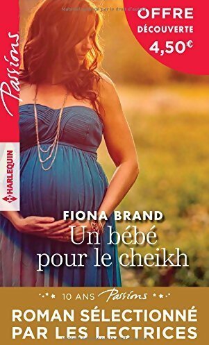 Livrenpoche : Un bébé pour le cheikh - Fiona Brand - Livre