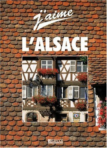 Livrenpoche : J'aime l'Alsace - Collectif - Livre