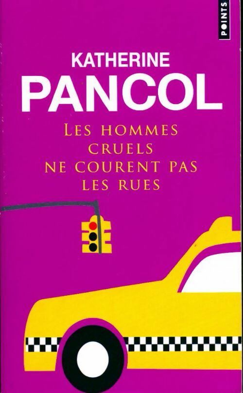 Livrenpoche : Les hommes cruels ne courent pas les rues - Katherine Pancol - Livre