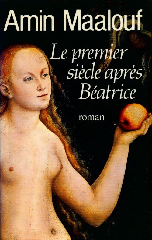 Livrenpoche : Le premier siècle après Béatrice - Amin Maalouf - Livre