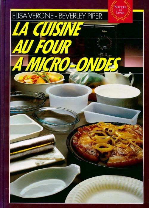 Livrenpoche : La cuisine au four à micro-ondes - Elisa Vergne - Livre