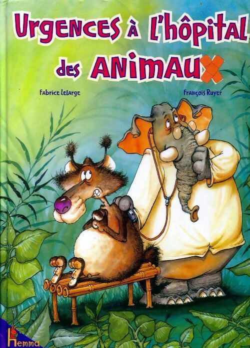 Livrenpoche : Urgences à l'hôpital des animaux - Fabrice Lelarge - Livre
