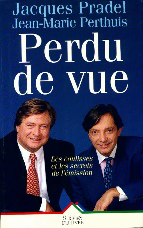 Livrenpoche : Perdu de vue - Jacques Pradel - Livre