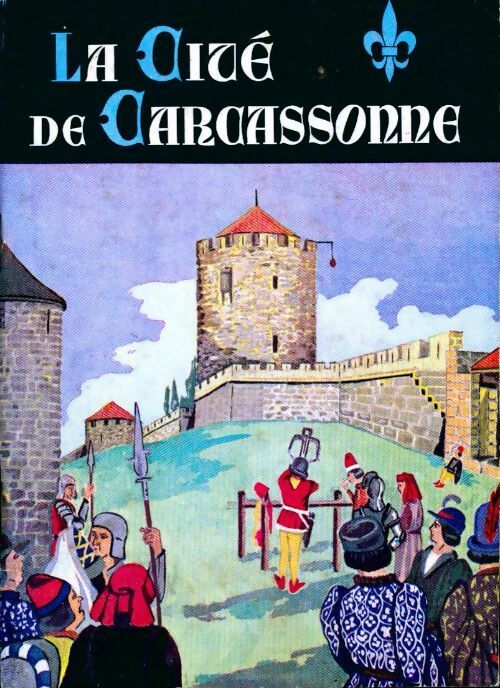 Livrenpoche : La cité de Carcassonne - Lily Deveze - Livre