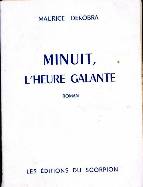 Livrenpoche : Minuit, l'heure galante - Maurice Dekobra - Livre