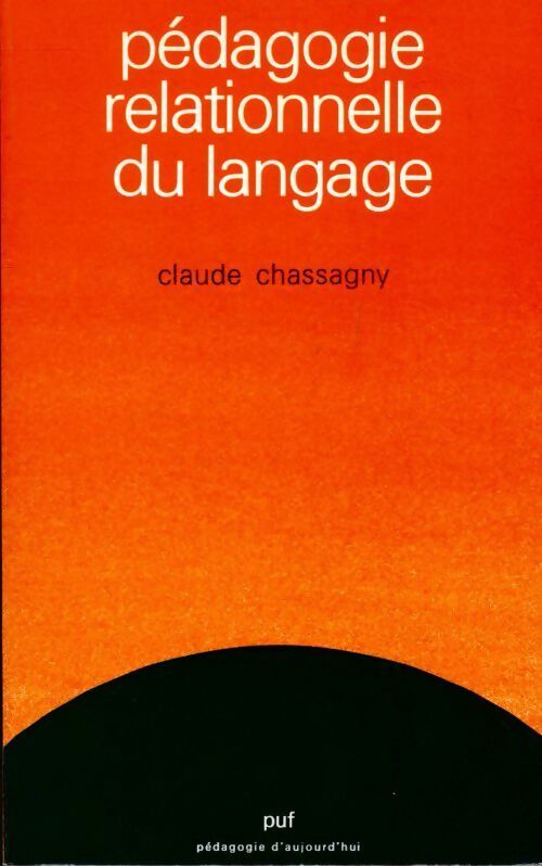 Livrenpoche : Pédagogie relationnelle du langage - Claude Chassagny - Livre