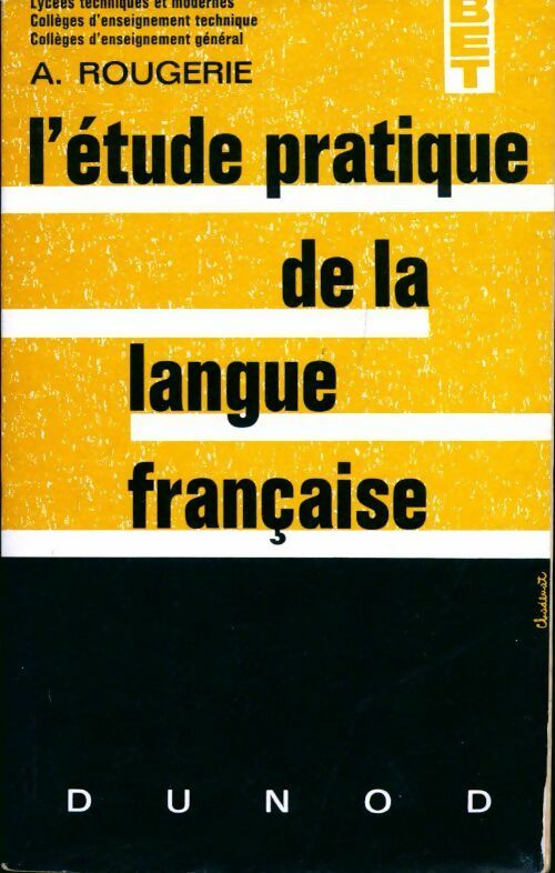 Livrenpoche : L'étude pratique de la langue française - André Rougerie - Livre