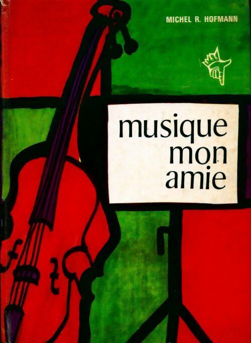 Livrenpoche : Musique mon amie - Michel Rostilav Hofman - Livre