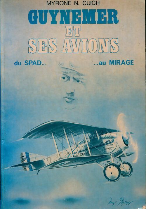 Livrenpoche : Guynemer et ses avions - Myrone Nicolas Cuich - Livre
