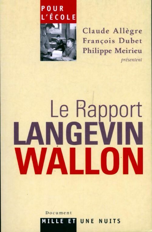 Livrenpoche : Le rapport Langevin-Wallon - François Dubet, Claude Allègre, Philippe Meirieu - Livre
