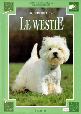 Livrenpoche : Le Westie - Caroline Bower - Livre