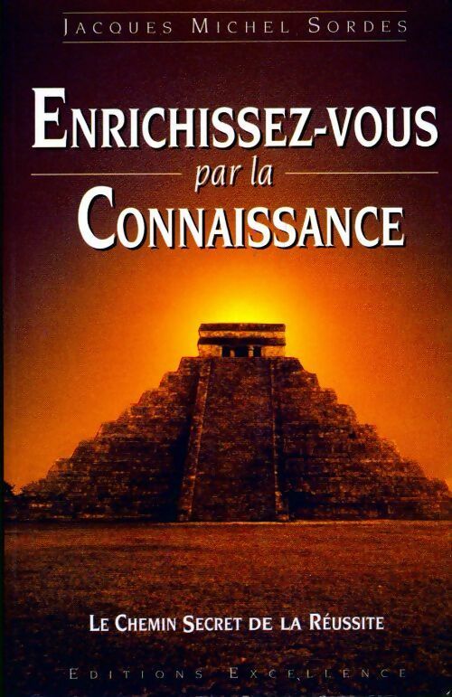Livrenpoche : Enrichissez-vous par la connaissance - Jacques Michel Sordes - Livre