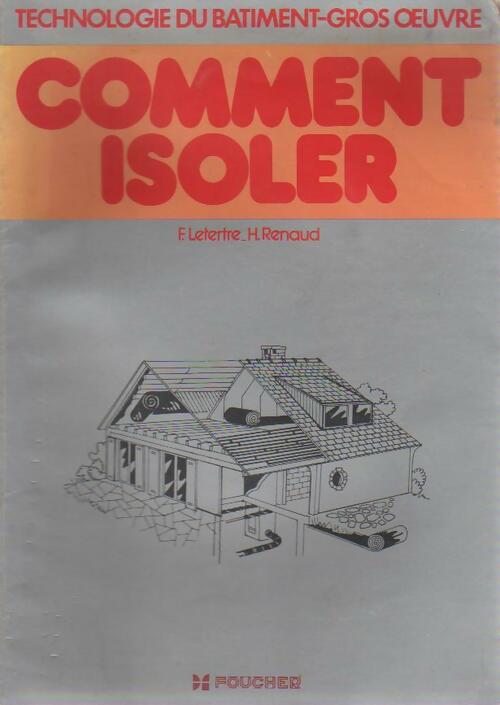 Livrenpoche : Comment isoler - F. Letertre - Livre