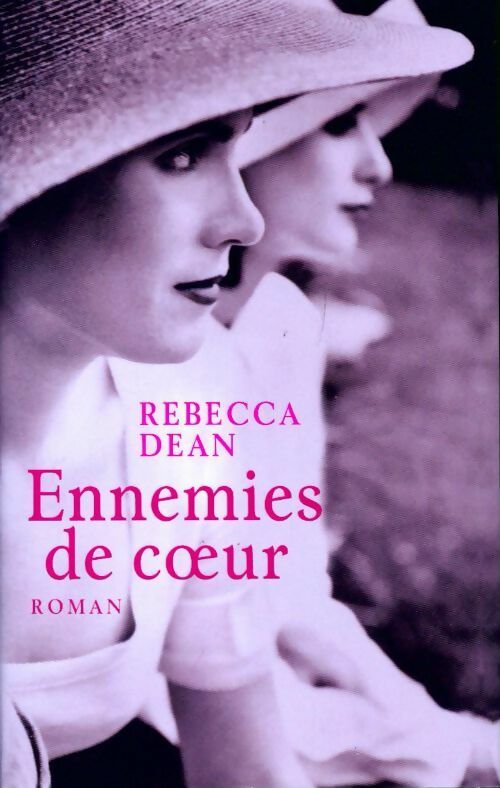 Livrenpoche : Ennemies de coeur - Rebecca Dean - Livre