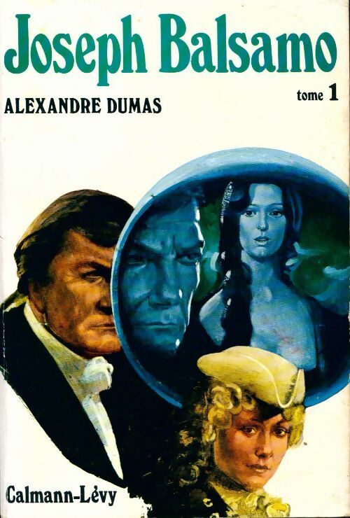 Livrenpoche : Joseph Balsamo Tome I - Alexandre Dumas - Livre