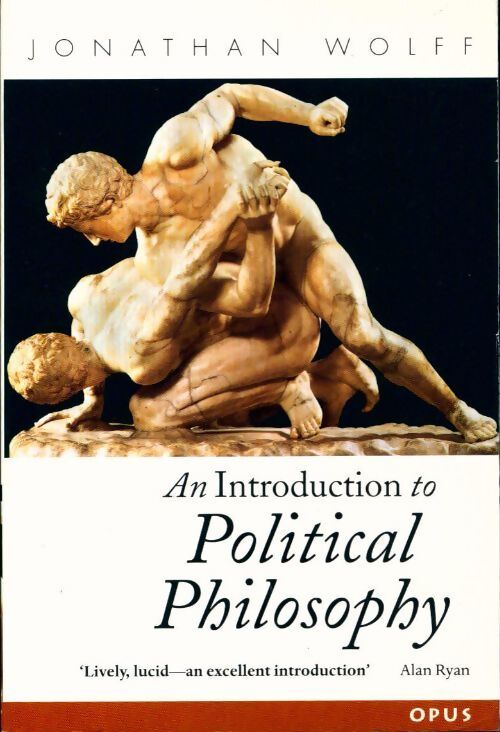 An introduction to political philosophy - Jonathan Wolff - Livre