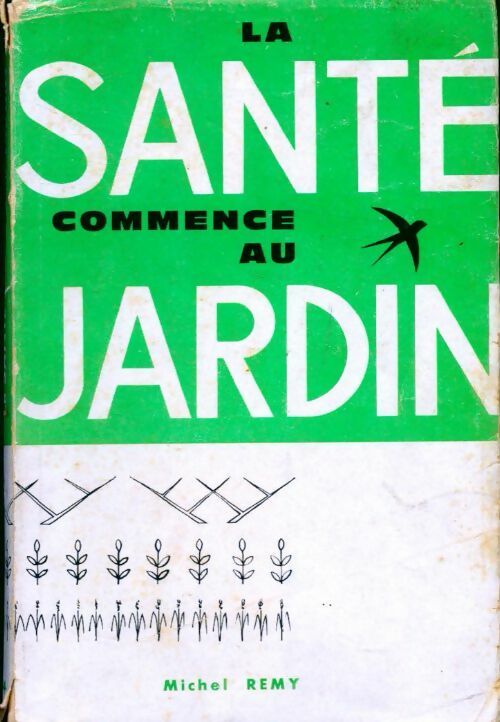 Livrenpoche : La santé commence au jardin - Rémy Michel - Livre