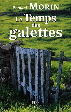 Livrenpoche : Le temps des galettes - Bernard Morin - Livre