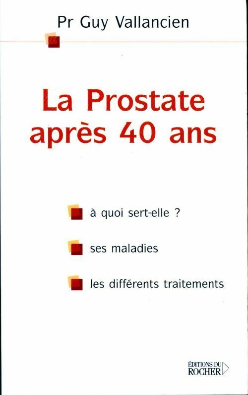 Livrenpoche : La prostate après 40 ans - Guy Vallancien - Livre