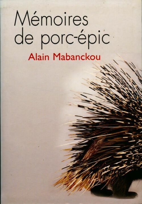Livrenpoche : Mémoires de porc-épic - Alain Mabanckou - Livre