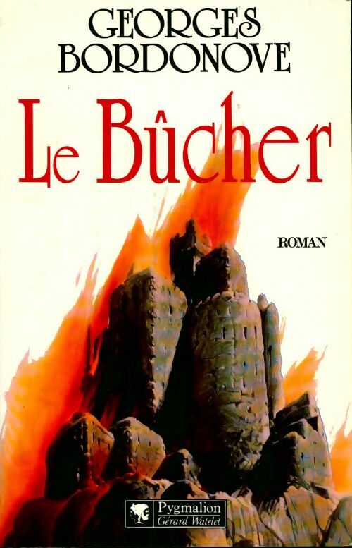 Livrenpoche : Le bûcher - Georges Bordonove - Livre