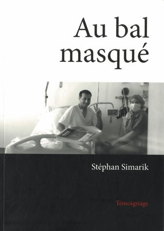 Livrenpoche : Au bal masqué - Stéphan Simarik - Livre