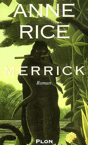 Livrenpoche : Merrick - Anne Rice - Livre
